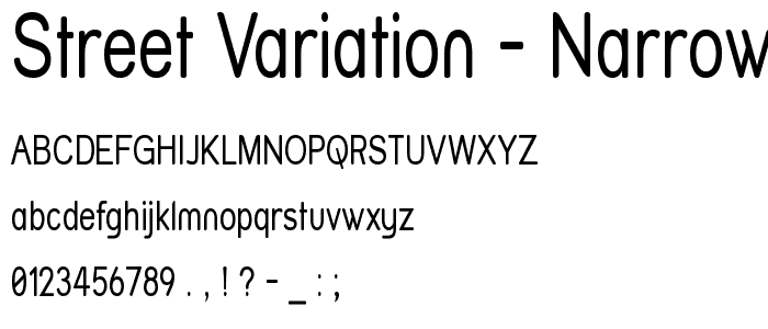 Street Variation - Narrow font